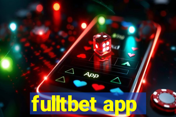 fulltbet app